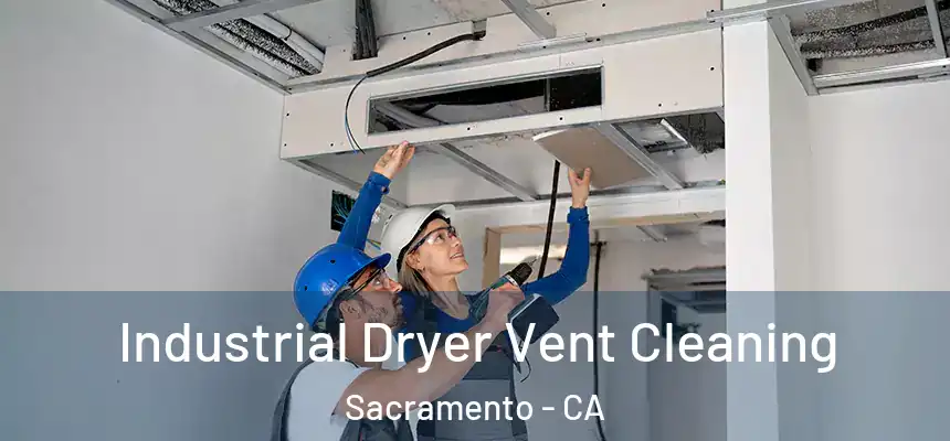  Industrial Dryer Vent Cleaning Sacramento - CA
